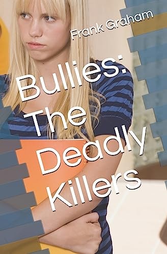 Bullies The Deadly Killers