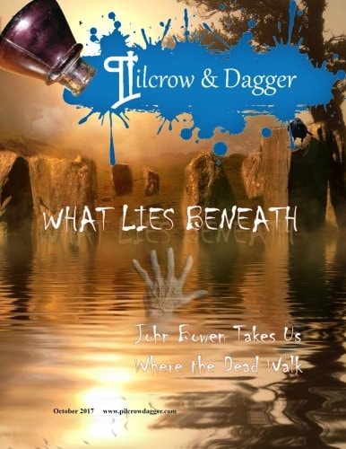 Pilcrow and Dagger October 2017 - What Lies Beneath