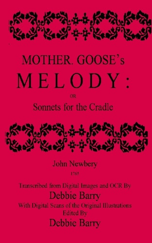 Mother Goose's Melody Sonnets for the Cradle