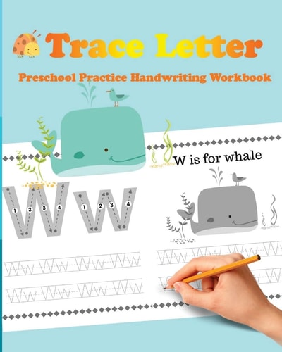 Trace Letters Preschool Practice Handwriting Workbook