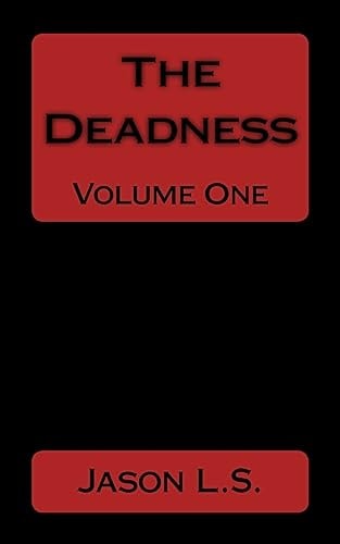 The Deadness Volume One