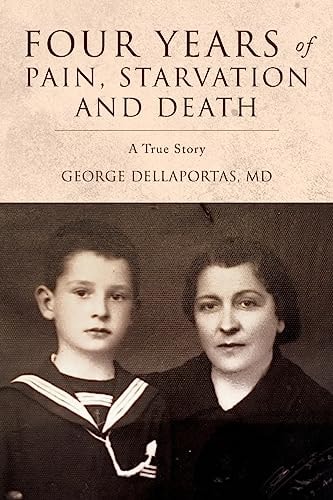 Four Years of Pain, Starvation and Death A True Story