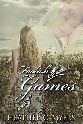 Foolish Games A Sweet Small Town Romance
