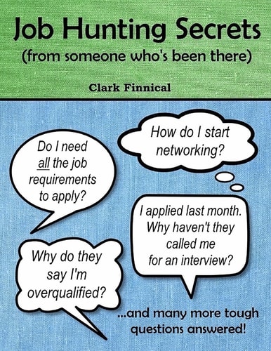 Job Hunting Secrets (from Someone Who's Been There)