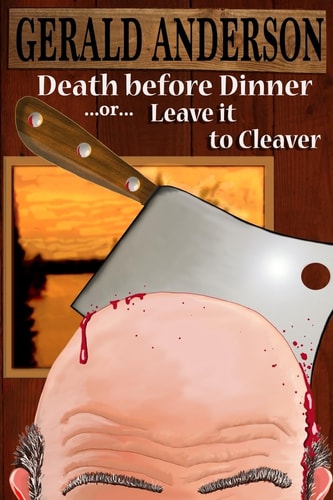 Death Before Dinner ... Or ... Leave It to Cleaver
