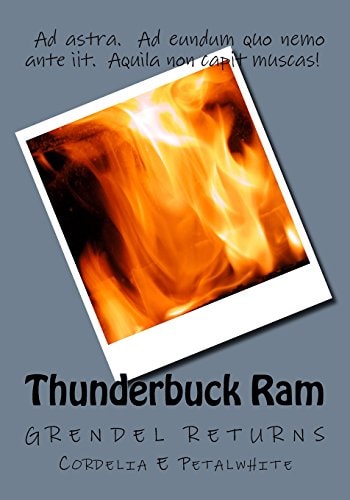 Thunderbuck Ram Grendel Returns