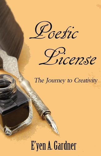 Poetic License The Journey to Creativity