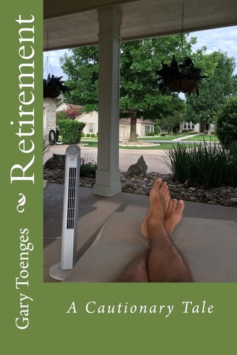 Retirement A Cautionary Tale