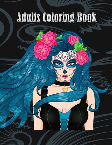 Adults Coloring Book Women Coloring Books Relaxation , Sugar Skull,Women Large Print (Dover Coloring Books)