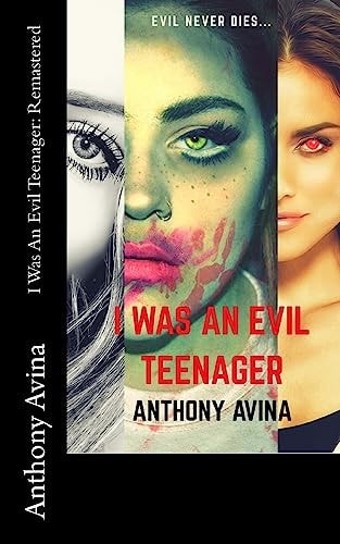 I Was An Evil Teenager Remastered