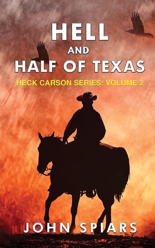 Hell and Half of Texas Heck Carson Series: Volume 2