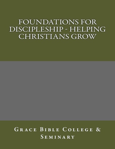 Foundations for Discipleship - Helping Christians Grow