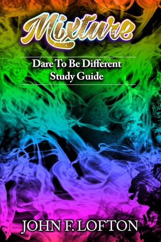 Mixture - Study Guide Dare To Be Different