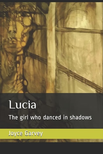 Lucia The Girl who Danced in Shadows