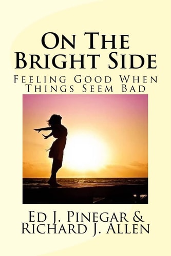 On The Bright Side Feeling Good When Things Seem Bad