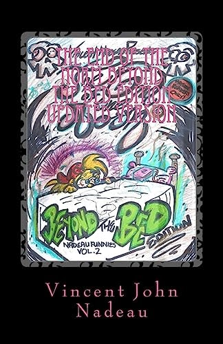 The End of the Norm: Beyond the Bed Edition Updated Version Nadeau Funnies Volume 2