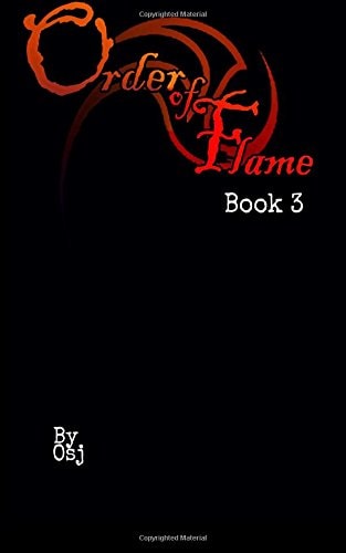 The Order Of Flame Book Three