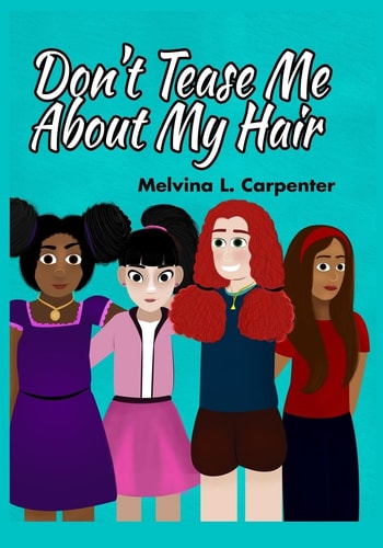 Don't Tease Me About My Hair!