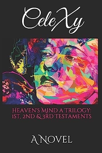 Heaven's Mind a Trilogy: 1st, 2nd, and 3rd Testaments A Novel