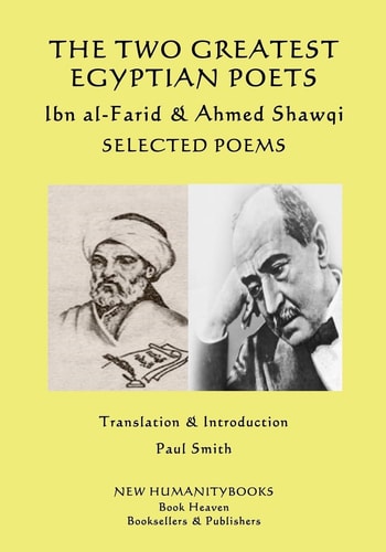 The Two Greatest Egyptian Poets - Ibn Al-Farid and Ahmed Shawqi Selected Poems