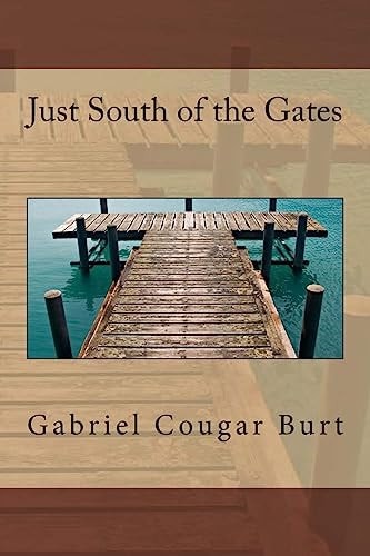 Just South of the Gates