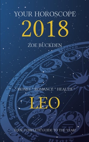 Your Horoscope 2018 Leo