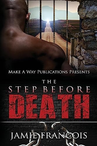 The Step Before Death Life Behind Bars