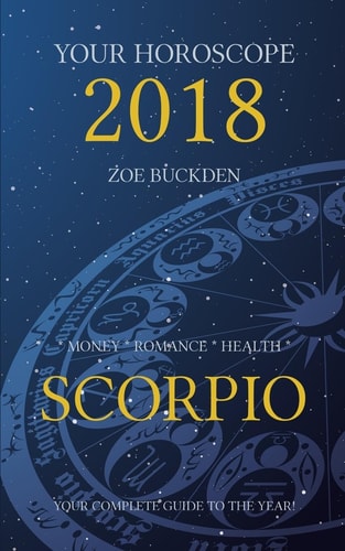Your Horoscope 2018 Scorpio