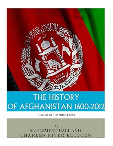 The History of Afghanistan, 1600-2012