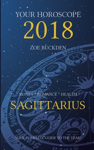 Your Horoscope 2018 Sagittarius
