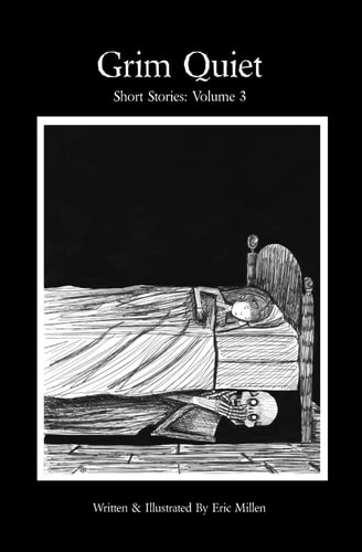Grim Quiet Short Stories Volume 3