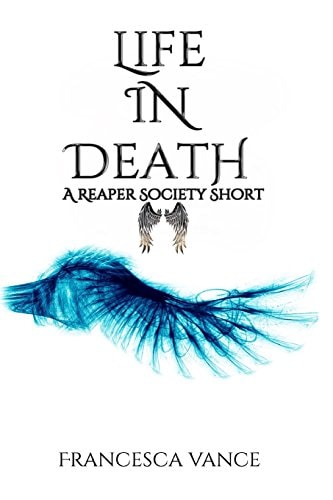 Life In Death A Reaper Society Novella