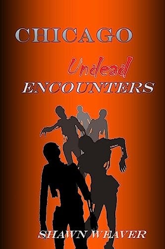 Chicago Undead Encounters
