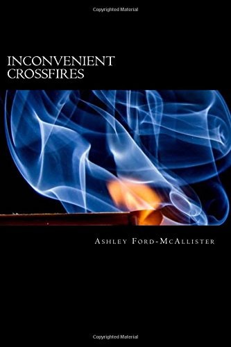 Inconvenient Crossfires Book 4 of the RAGLAN's STREETS Series