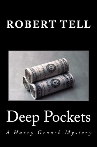 Deep Pockets A Harry Grouch Mystery