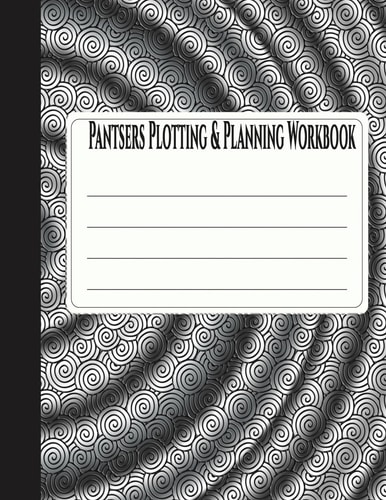 Pantsers Plotting and Planning Workbook 20