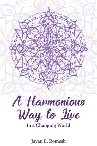 A Harmonious Way to Live In a Changing World