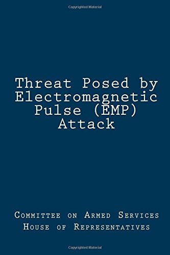 Threat Posed by Electromagnetic Pulse (EMP) Attack