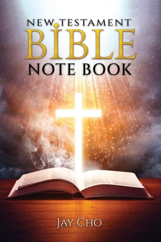 Bible Note on New Testament Concise Verse by Verse Paraphrase Notes on New Testament