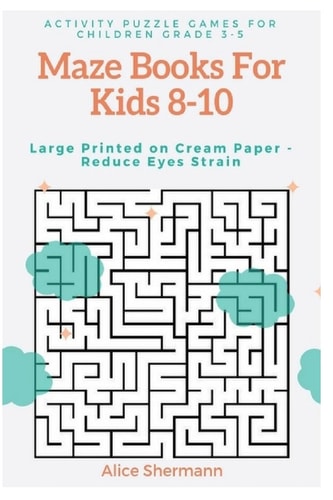 Maze Books For Kids 8-10 Activity Puzzle Games for Children Grade 3-5, Challenging Logical Thinking Creativity, Large Print, Cream Page