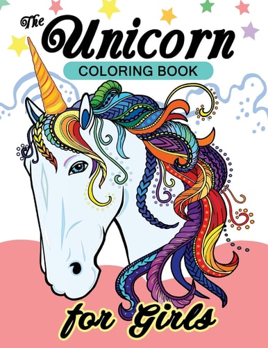 The Unicorn Coloring Books for Girls Relaxing Designs of Cute Unicorn (a Horse Mystical Creature)
