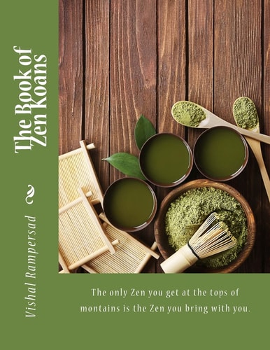 The Book of Zen Koans (Master Karuna, Zen Master A. I)