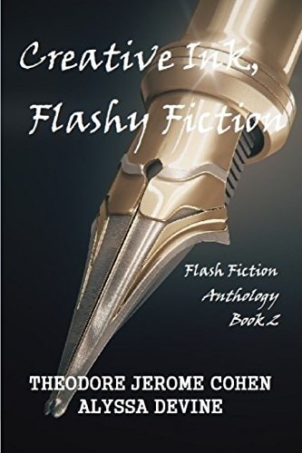 Creative Ink, Flashy Fiction Flash Fiction Anthology - Book 2