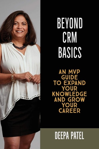 Beyond CRM Basics An MVP Guide to Expand Your Knowledge and Grow Your Career
