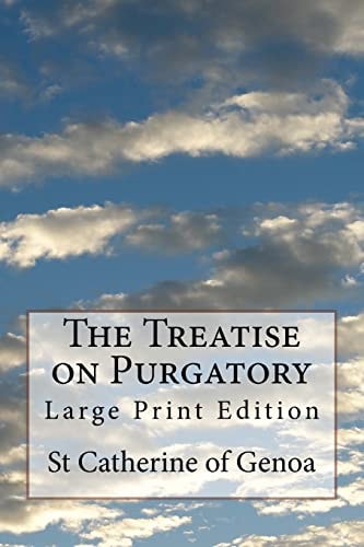 The Treatise on Purgatory Large Print Edition