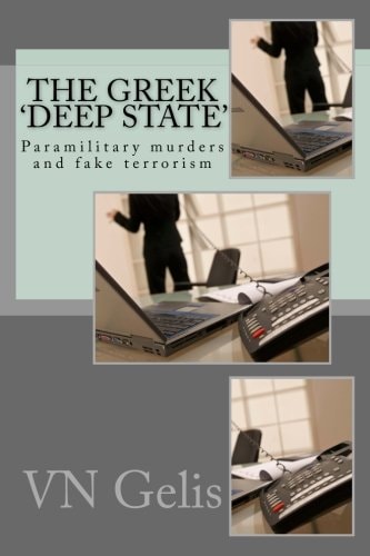 The Greek 'Deep State' Paramilitary Murders and Fake Terrorism
