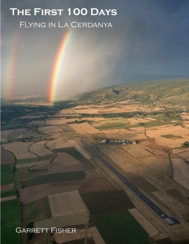 The First 100 Days Flying in La Cerdanya