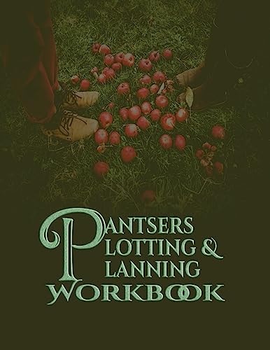 Pantsers Plotting and Planning Workbook 28