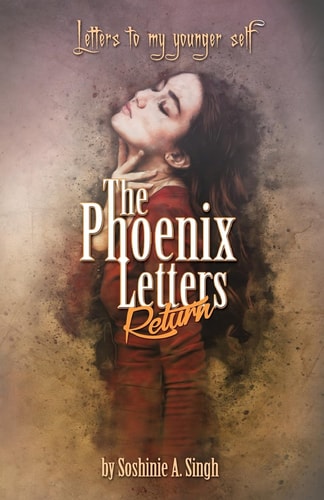 The Phoenix Letters Return Letters to My Younger Self