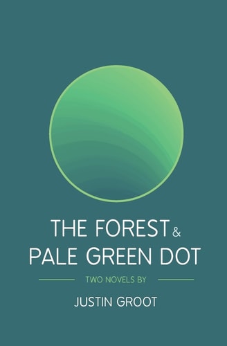 The Forest and Pale Green Dot Book One and Two of the Forest Series